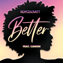 Royce Lovett to Release “Better”