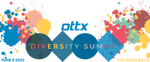 2022 OTT.X Diversity Summit