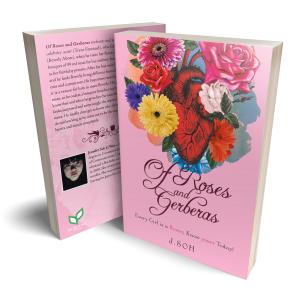 J.Soh’s newly released “Of Roses and Gerberas” is a romantic novel that shows what true love is.