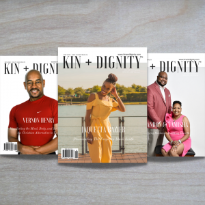 Kin+Dignity Magazine Split Cover
