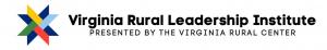 The Virginia Rural Center Announces the Inaugural Cohort of the Virginia Rural Leadership Institute (VRLI)