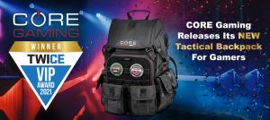CORE GAMING INTRODUCES NEW TACTICAL BACKPACK FOR GAMERS SERIOUS ABOUT PROTECTING THEIR GEAR