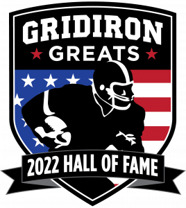 MIKE DITKA HOSTS THE TWELFTH ANNUAL GRIDIRON GREATS HALL OF FAME INDUCTION GALA
