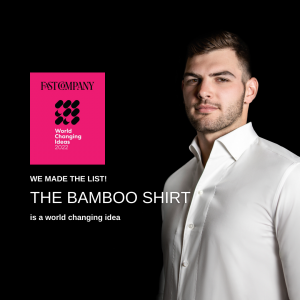 ESQ’s Proprietary Bamboo Dress Shirt has been named a finalist for Fast Company’s World Changing Ideas 2022
