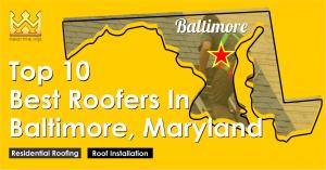 Top 10 Best Roofers Baltimore