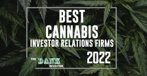 Best Cannabis Investor Relations Firms in 2022 by The Dank Investor