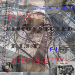 Johnnathan “F.I.S.T” Releases a Hit New Album