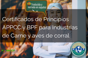 Principios certificados APPCC y BPF para Industrias de Carne y Aves de Corral