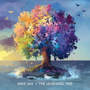 Multi-instrumentalist Mike Ian Releases New Conceptual Prog Album “The Learning Tree”