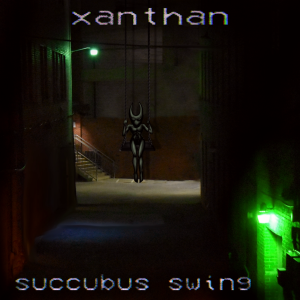 Xanthan - Succubus Swing Cover