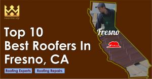 Top 10 Best Roofers Fresno