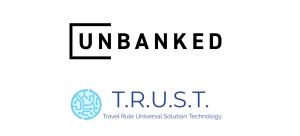 Unbanked Joins Coinbase and other leading Crypto Firms to Collaborate on TRUST expansion