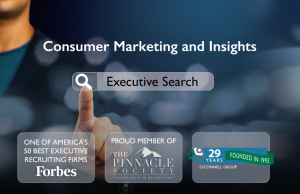 O’Connell Group is a leading executive search firm in consumer marketing and insights. They serve companies nationwide, from America’s largest CPG leaders to entrepreneurial and private equity-backed enterprises.
