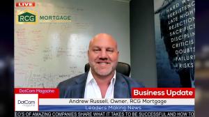 Andrew Russell, Owner, RCG Mortgage, A DotCom Magazine Interview