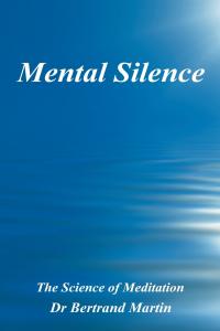 Cultivating “Mental Silence” for Psychological and Physical Health