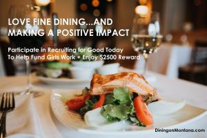 Recruiting for Good Launches Sweet Reward Dining On Montana to Fund Girls Work