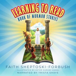 Learning to Read: Book of Mormon Stories Audiobook