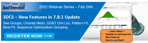 3DCS Major Release Webinars - May and June - See What's New
