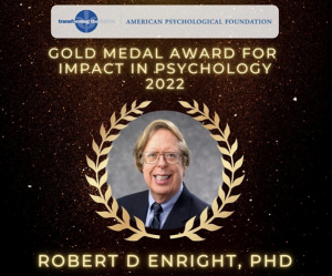 Dr. Robert Enright photo with American Psychological Foundation Gold Medal Award.