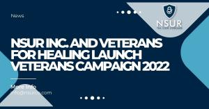 NSUR and Veterans for Healing launch Veteran's Campaign 2022
