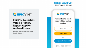 EpicVIN App Gives Auto Buyers and Dealers Vehicle History Data at their Fingertips