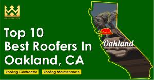 Top 10 Best Roofers Oakland