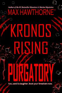 Kronos Rising: Purgatory by Max Hawthorne, book 7 in the Kronos Rising series