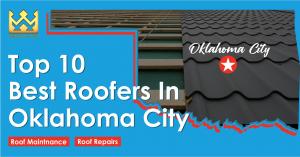 Top 10 Best Roofers Oklahoma City