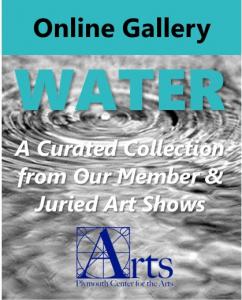 WATER Online Art Exhibit at Plymouth Center for the Arts