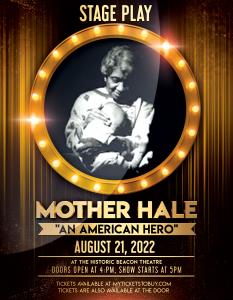 Mother Hale "An American Hero"