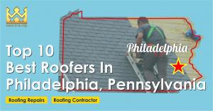 Top 10 Best Roofers Philadelphia