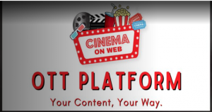  CINEMA ON WEB -OTT PLATFORM