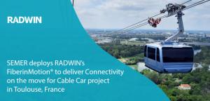 SEMER deploys RADWIN’s FiberinMotion® to deliver Connectivity on the move