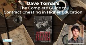 The Complete Guide to Contract Cheating in Higher Education book on desk with author photo