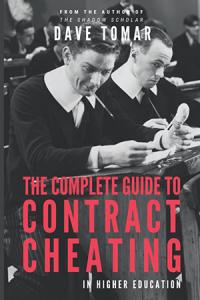 Cover of The Complete Guide to Contract Cheating in Higher Education