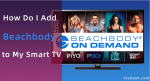 how to add beachbody on tv