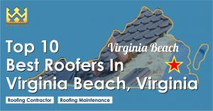 Top 10 Best Roofers Virginia Beach