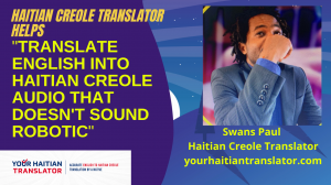 YourHaitianTranslator Turns English into Haitian Creole Audio Files