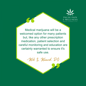 Pause Pain & Wellness Medical Marijuana Card Doctor Quote