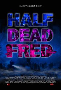 Paranormal Movie ‘Half Dead Fred’ to Premiere in Flint, Michigan