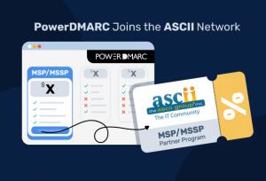 PowerDMARC ASCII Benefit Partnership