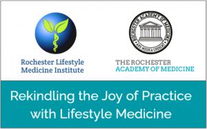 Rekindling the Joy of Practice with Lifestyle Medicine event with RLMI at RAoM 9.29.22