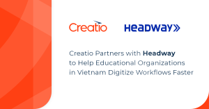 Creatio Partners with Headway to Help Educational Organizations in Vietnam Digitize Workflows and Innovate Faster