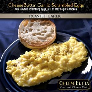 CheeseButta Roasted Garlic Scrambled Eggs
