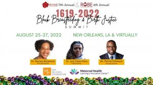 The ROSE Summit is set for New Orleans with a virtual attendance option. Keynotes include Dr. Monica McLemore, Dr. Joia Crear-Perry, and Mr. Patrick Patterson.
