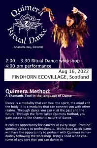 Priestess Anandha Ray & The Sacred Dancers of Quimera Ritual Dance Troupe Performs New Dances During Their Residency at Findhorn, Scotland.
