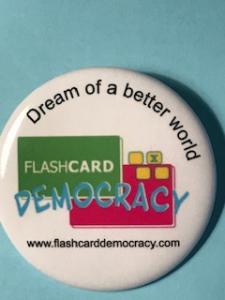 Flash-Card Democracy Promotional Button