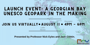 Join us virtually Aug 11 from 4-6pm on the Midland Cultural Centre Youtube Page for this Geopark Launch Event!