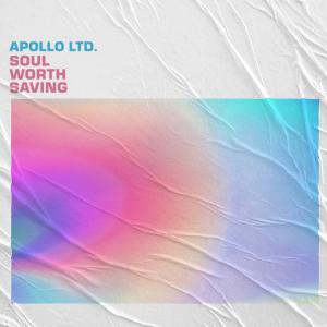  Apollo LTD, Soul Worth Saving single artwork .
