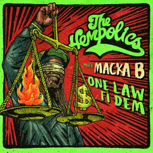 The Hempolics meets Macka B - One Law Fi Dem single cover with Macka B and the scales of justice in flames